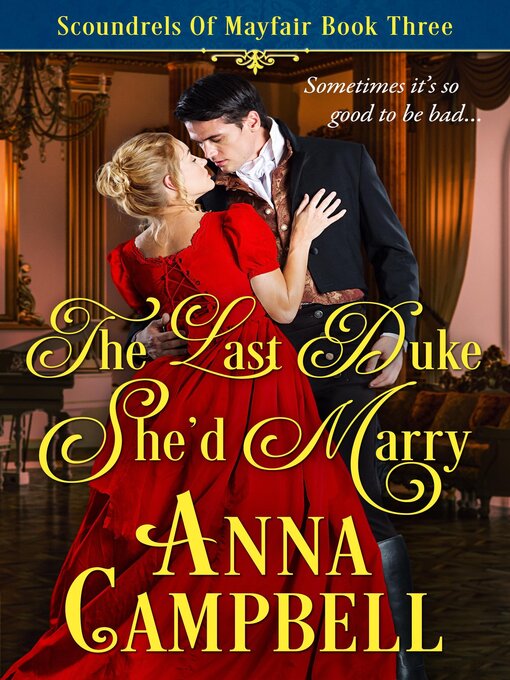 Title details for The Last Duke She'd Marry by Anna Campbell - Available